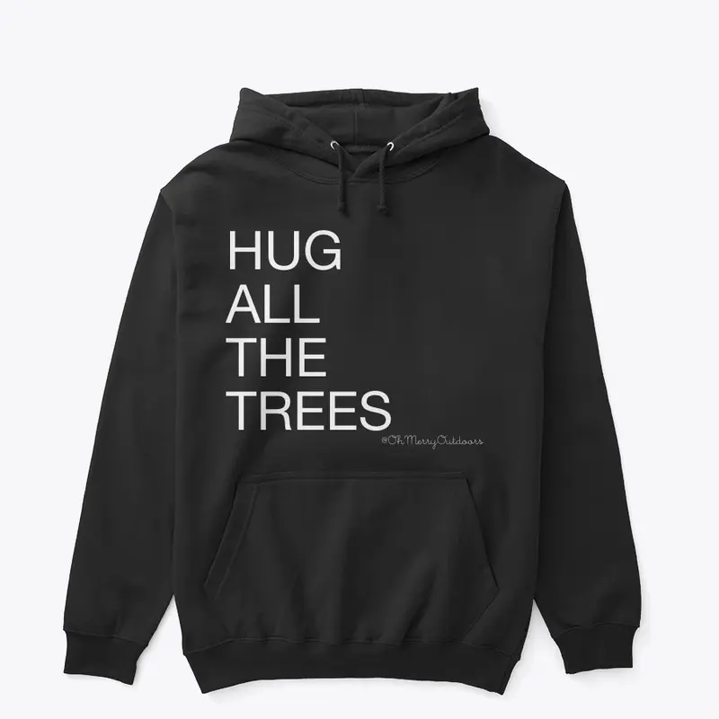 Hug All The Trees