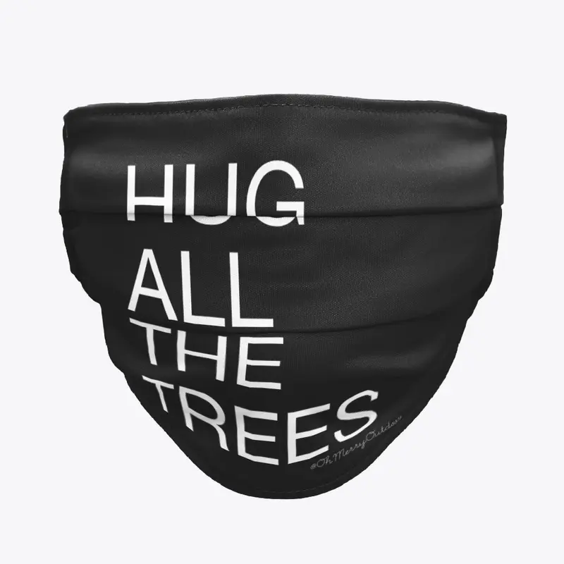 Hug All The Trees