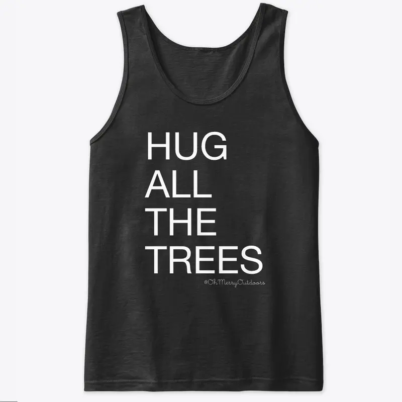 Hug All The Trees